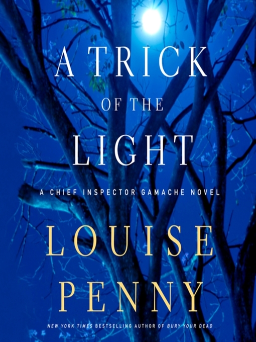 Title details for A Trick of the Light by Louise Penny - Wait list